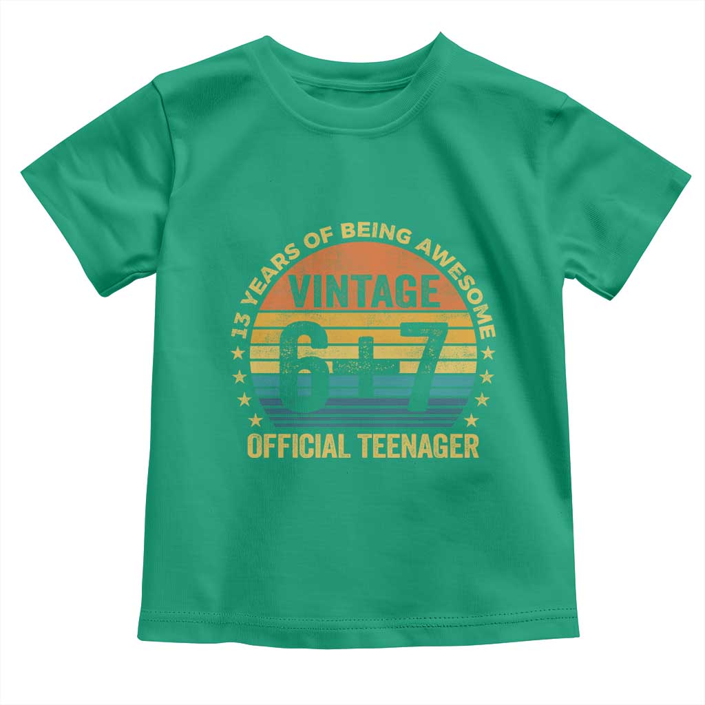 Funny 67 13th Birthday Toddler T Shirt Official Teenager 13 Years Of Being Awesome TS11 Irish Green Print Your Wear