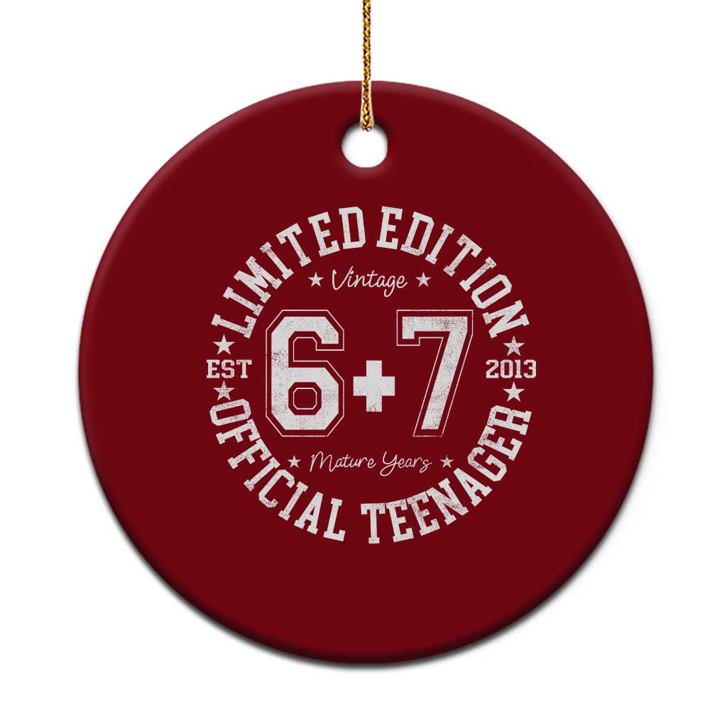 Funny 67 13th Birthday Ceramic Ornament Est 2013 Limited Edition Official Teenager TS11 1pc Red Print Your Wear
