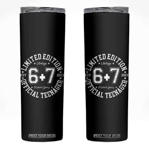 Funny 67 13th Birthday Skinny Tumbler Est 2013 Limited Edition Official Teenager TS11 Black Print Your Wear