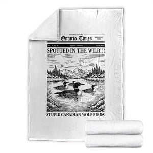 Funny Stupid Canadian Wolf Bird Throw Blanket Funny Common Loon Newspaper LGBT Hockey TS11 White Print Your Wear