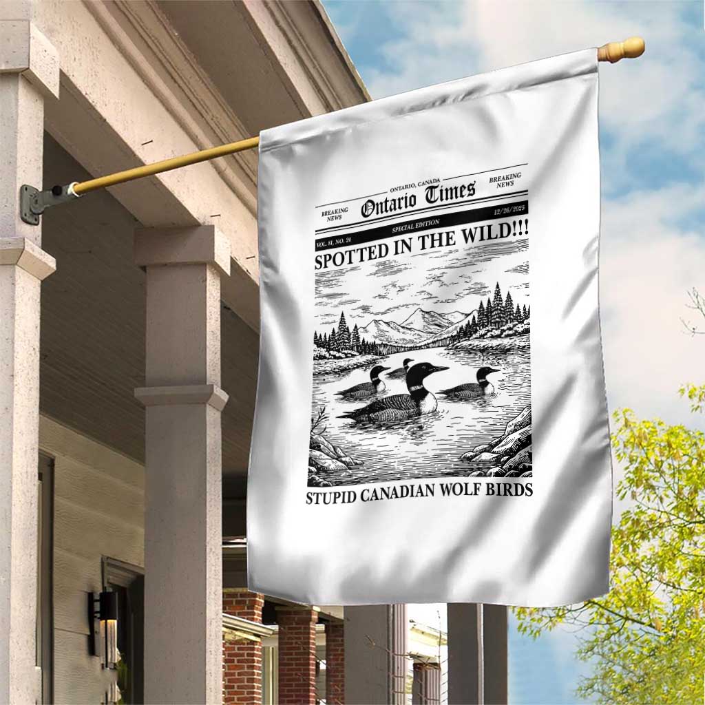 Funny Stupid Canadian Wolf Bird Garden Flag Funny Common Loon Newspaper LGBT Hockey TS11 Print Your Wear