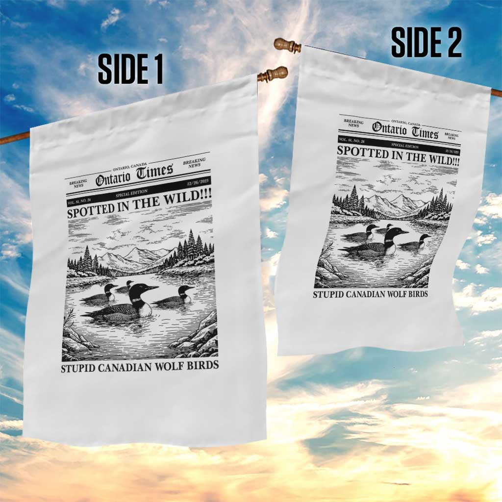 Funny Stupid Canadian Wolf Bird Garden Flag Funny Common Loon Newspaper LGBT Hockey TS11 Print Your Wear