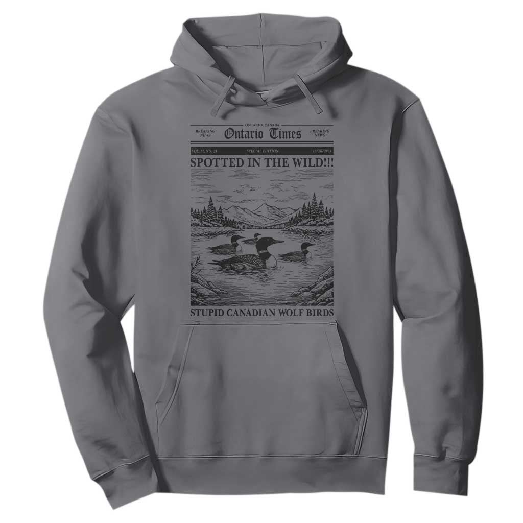 Funny Stupid Canadian Wolf Bird Hoodie Funny Common Loon Newspaper LGBT Hockey TS11 Charcoal Print Your Wear