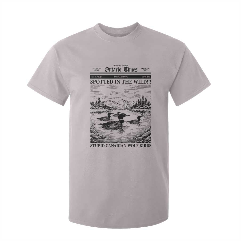 Funny Stupid Canadian Wolf Bird T Shirt For Kid Funny Common Loon Newspaper LGBT Hockey TS11 Ice Gray Print Your Wear