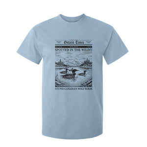 Funny Stupid Canadian Wolf Bird T Shirt For Kid Funny Common Loon Newspaper LGBT Hockey TS11 Light Blue Print Your Wear