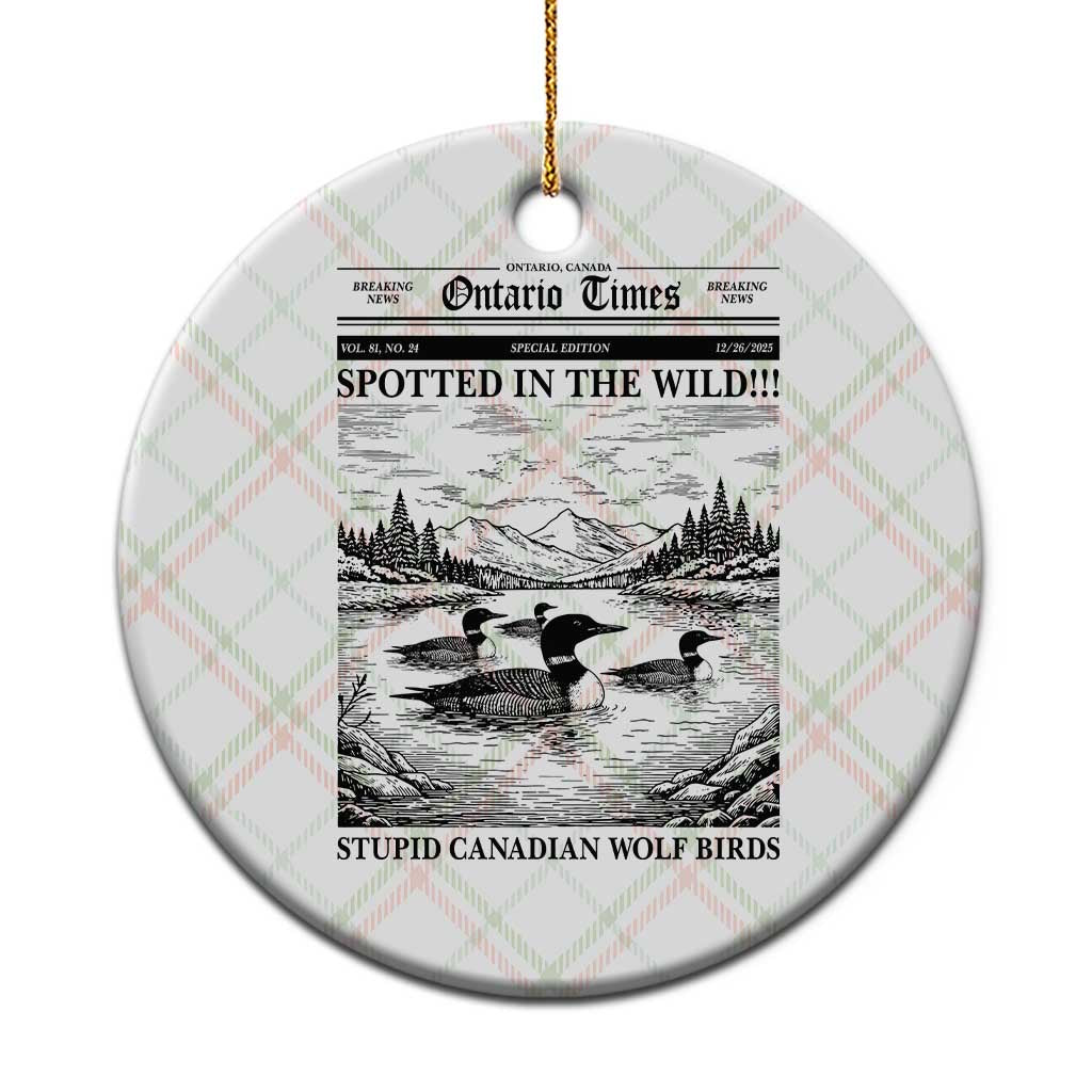 Funny Stupid Canadian Wolf Bird Ceramic Ornament Funny Common Loon Newspaper LGBT Hockey TS11 1pc Christmas Plaid Print Your Wear
