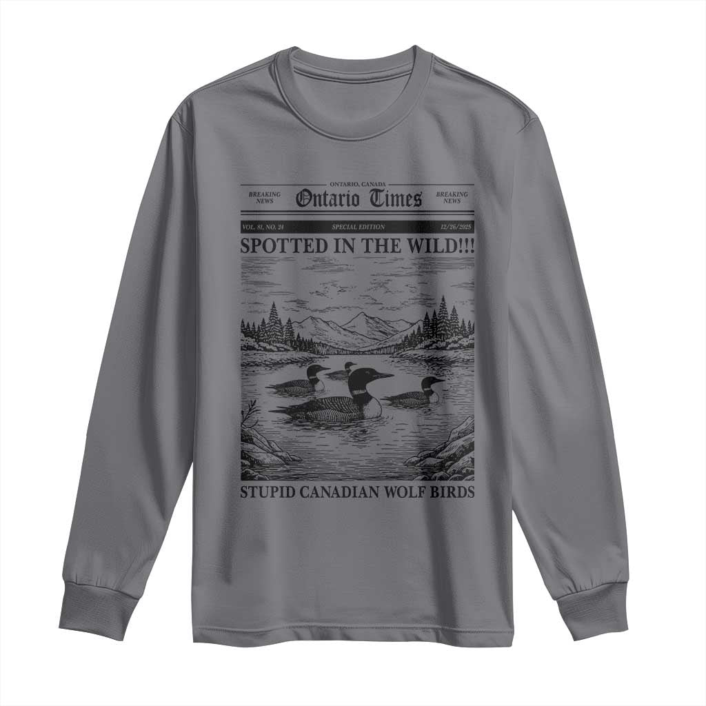 Funny Stupid Canadian Wolf Bird Long Sleeve Shirt Funny Common Loon Newspaper LGBT Hockey TS11 Charcoal Print Your Wear
