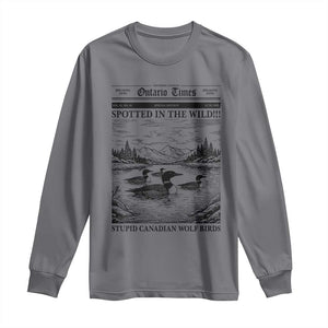 Funny Stupid Canadian Wolf Bird Long Sleeve Shirt Funny Common Loon Newspaper LGBT Hockey TS11 Charcoal Print Your Wear