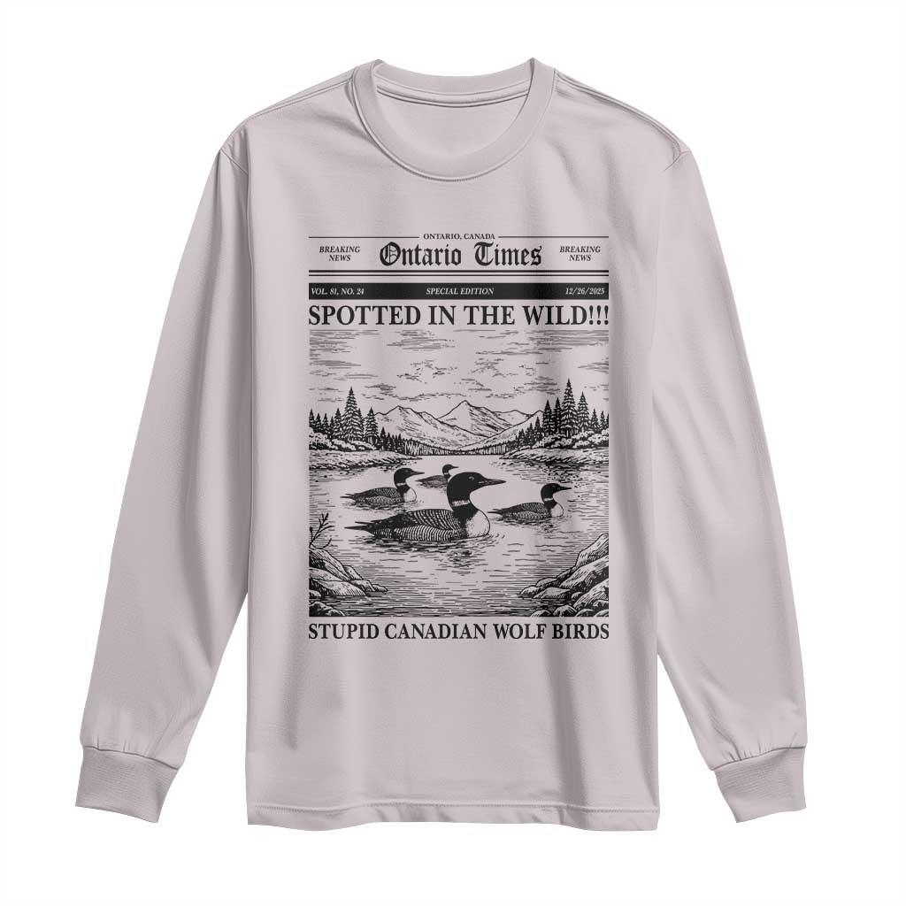 Funny Stupid Canadian Wolf Bird Long Sleeve Shirt Funny Common Loon Newspaper LGBT Hockey TS11 Ice Gray Print Your Wear