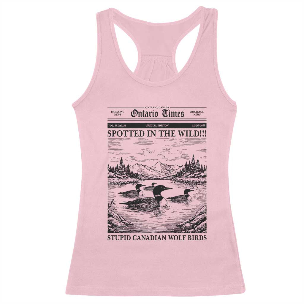Funny Stupid Canadian Wolf Bird Racerback Tank Top Funny Common Loon Newspaper LGBT Hockey TS11 Light Pink Print Your Wear