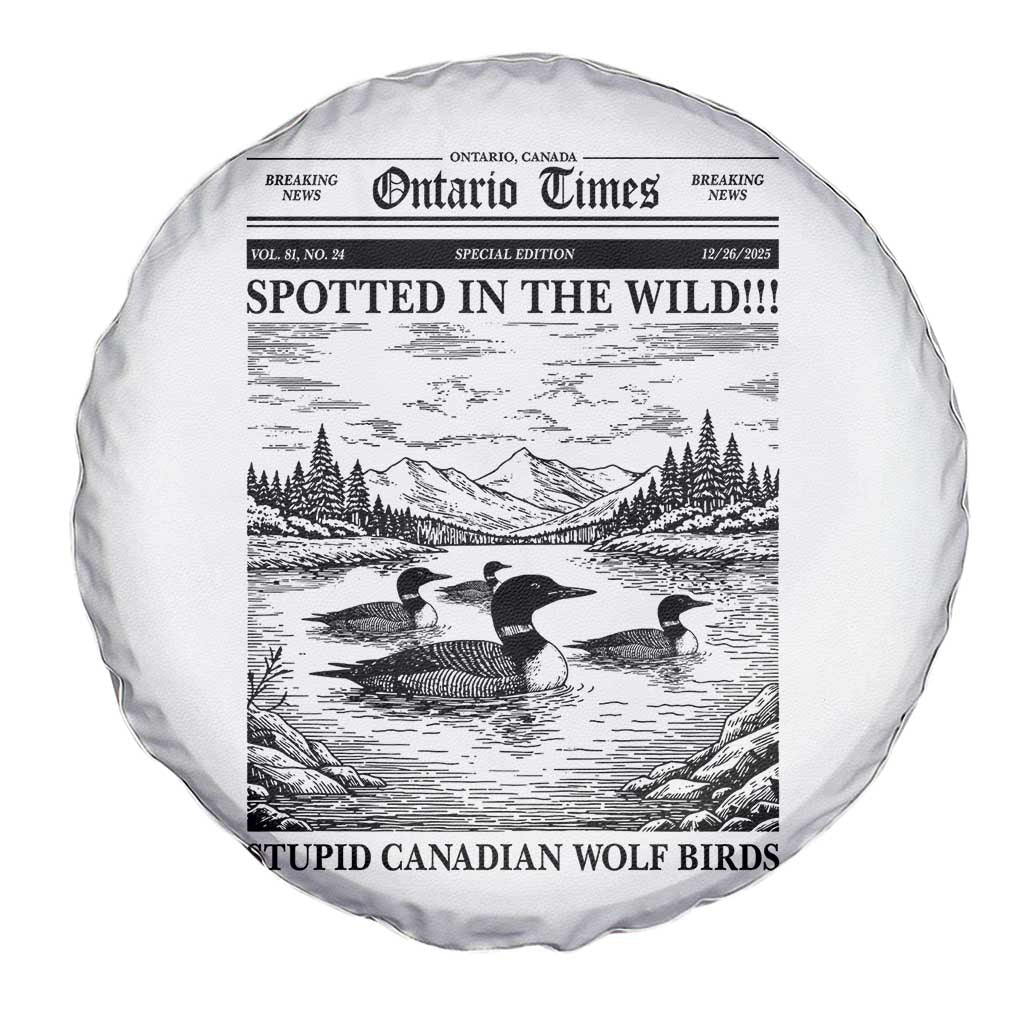 Funny Stupid Canadian Wolf Bird Spare Tire Cover Funny Common Loon Newspaper LGBT Hockey TS11 Print Your Wear