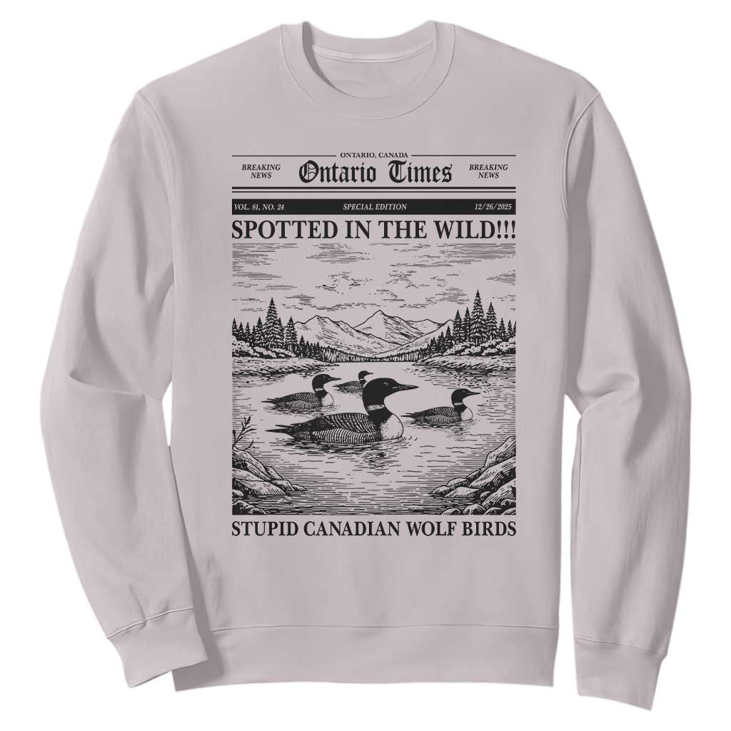 Funny Stupid Canadian Wolf Bird Sweatshirt Funny Common Loon Newspaper LGBT Hockey TS11 Ice Gray Print Your Wear