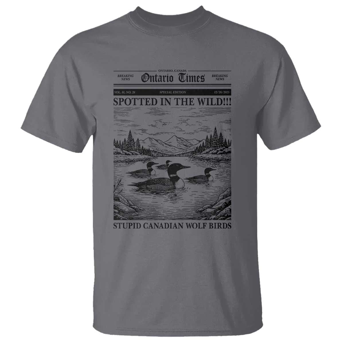Funny Stupid Canadian Wolf Bird T Shirt Funny Common Loon Newspaper LGBT Hockey TS11 Charcoal Print Your Wear