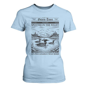 Funny Stupid Canadian Wolf Bird T Shirt For Women Funny Common Loon Newspaper LGBT Hockey TS11 Light Blue Print Your Wear
