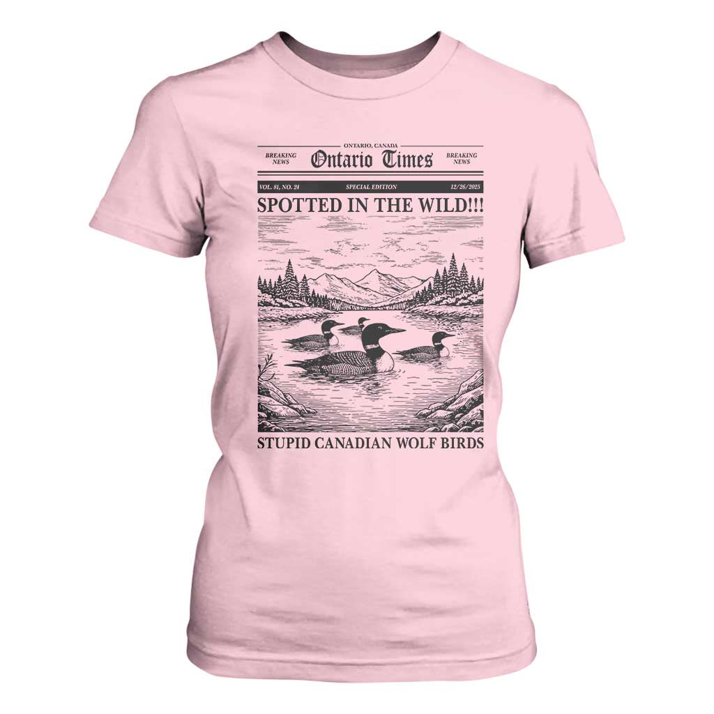 Funny Stupid Canadian Wolf Bird T Shirt For Women Funny Common Loon Newspaper LGBT Hockey TS11 Light Pink Print Your Wear