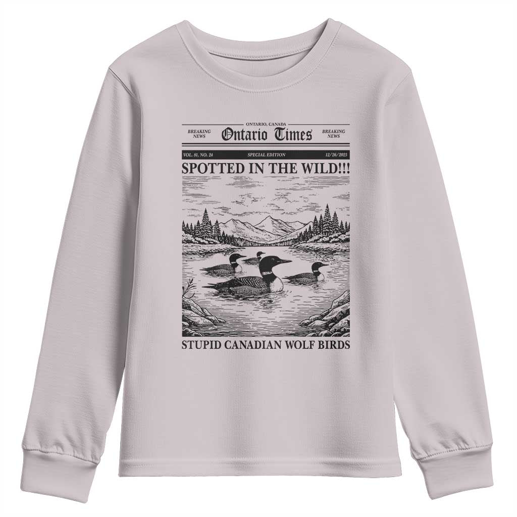 Funny Stupid Canadian Wolf Bird Youth Sweatshirt Funny Common Loon Newspaper LGBT Hockey TS11 Ice Gray Print Your Wear