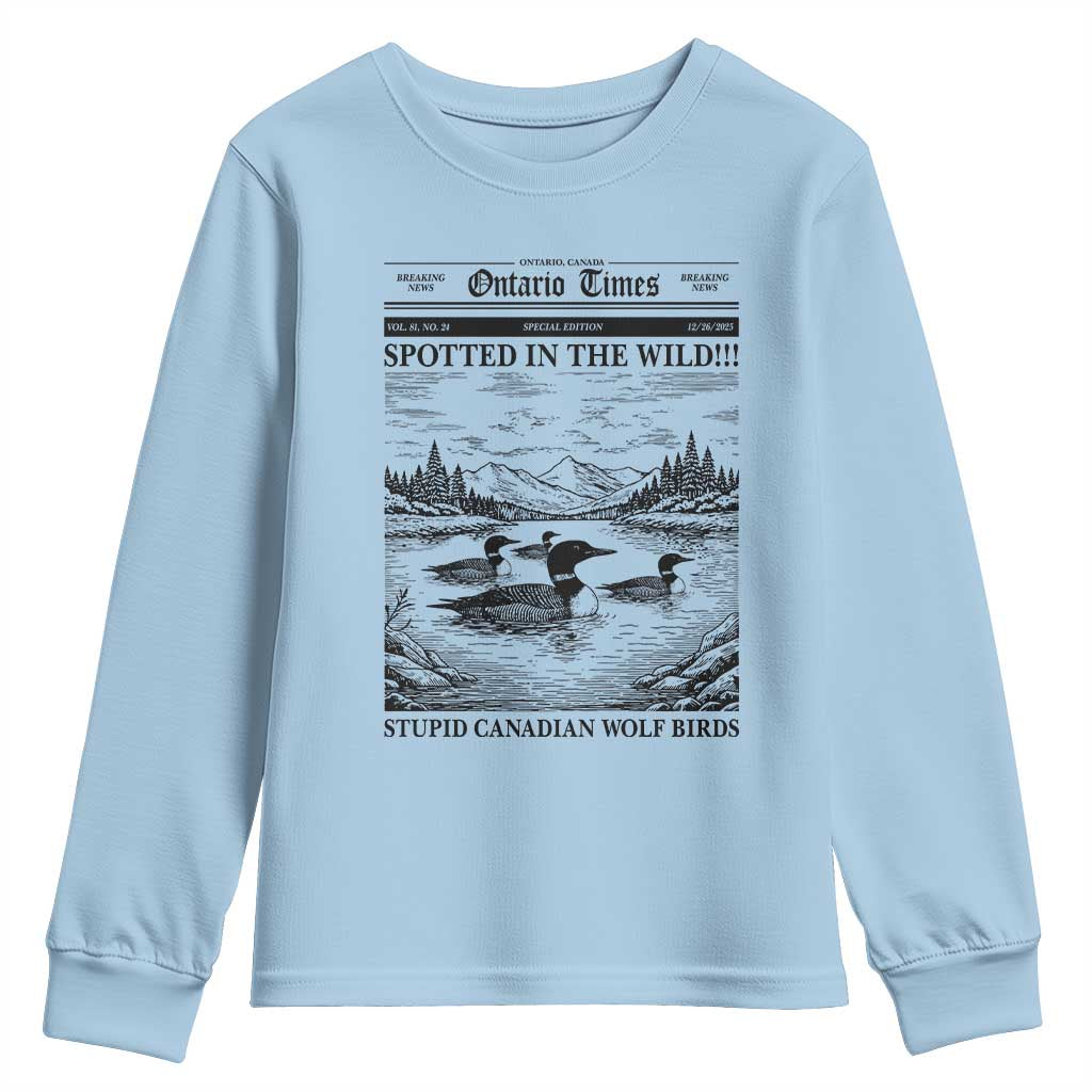 Funny Stupid Canadian Wolf Bird Youth Sweatshirt Funny Common Loon Newspaper LGBT Hockey TS11 Light Blue Print Your Wear