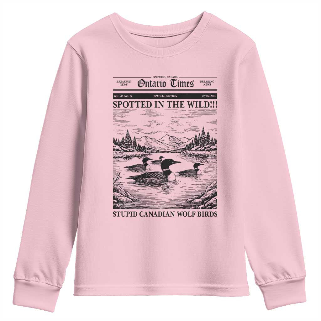 Funny Stupid Canadian Wolf Bird Youth Sweatshirt Funny Common Loon Newspaper LGBT Hockey TS11 Light Pink Print Your Wear