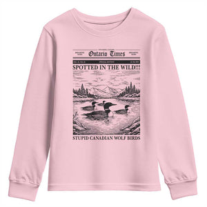 Funny Stupid Canadian Wolf Bird Youth Sweatshirt Funny Common Loon Newspaper LGBT Hockey TS11 Light Pink Print Your Wear