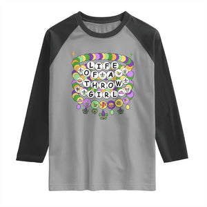 Funny Mardi Gras Throw Girl Life Raglan Shirt Friendship Bracelet Beads TS11 Sport Gray Black Print Your Wear