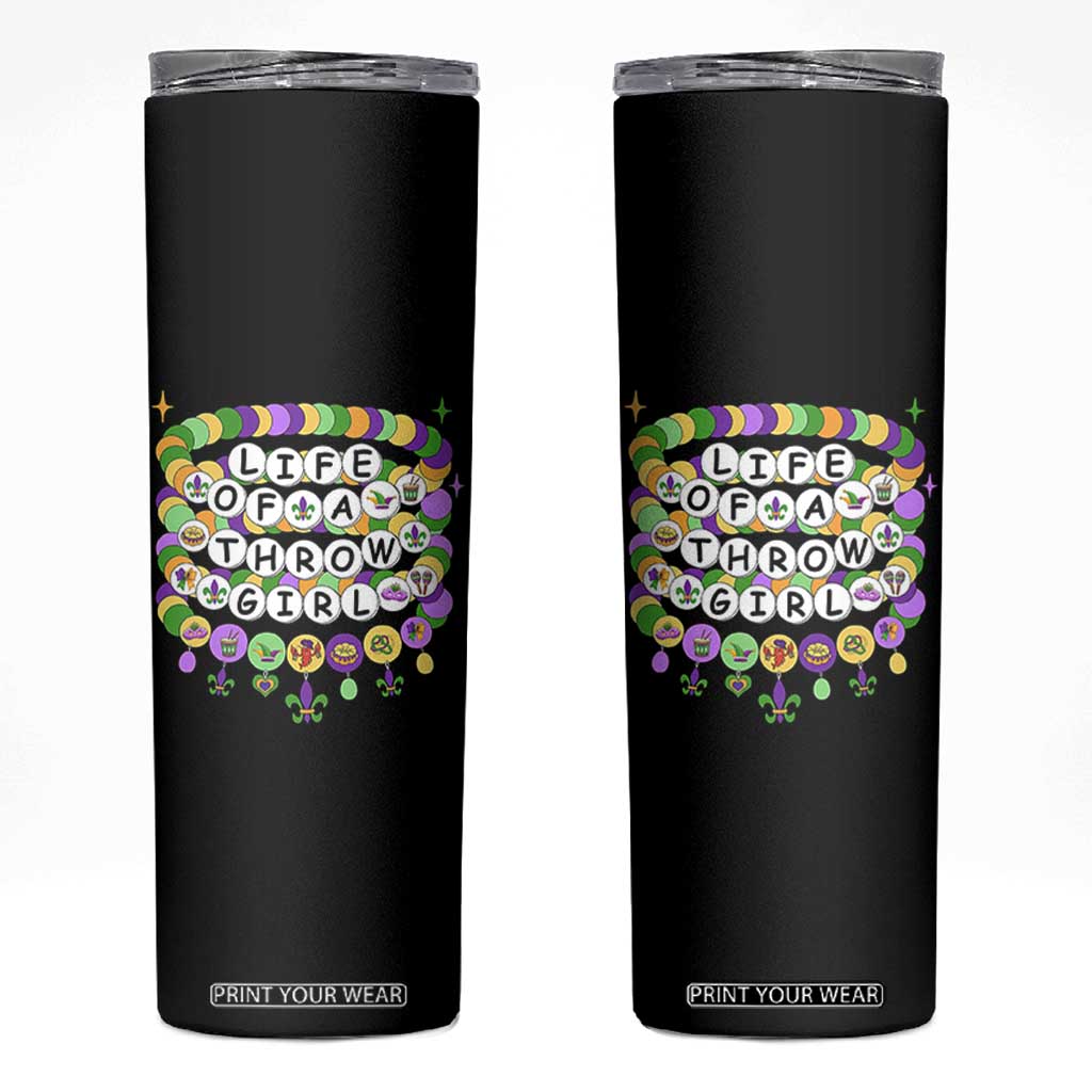 Funny Mardi Gras Throw Girl Life Skinny Tumbler Friendship Bracelet Beads TS11 Black Print Your Wear