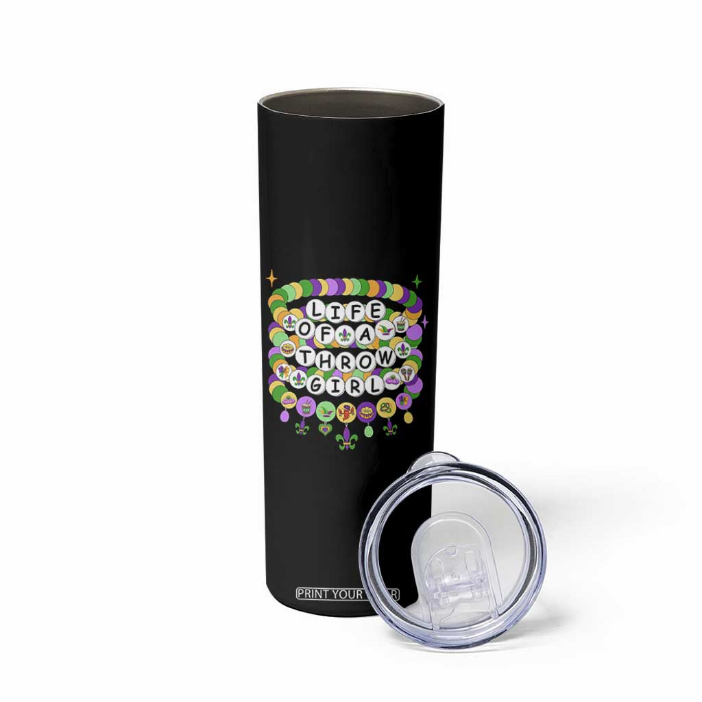 Funny Mardi Gras Throw Girl Life Skinny Tumbler Friendship Bracelet Beads TS11 Print Your Wear