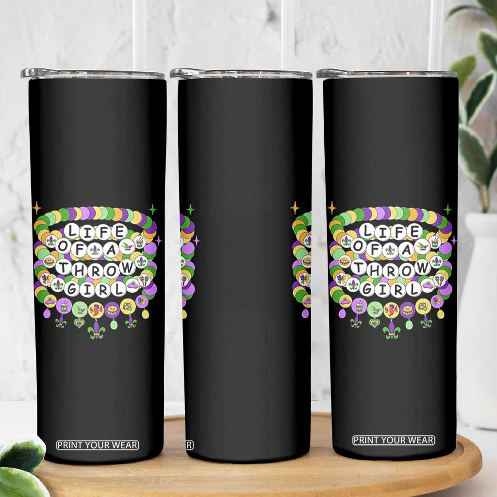 Funny Mardi Gras Throw Girl Life Skinny Tumbler Friendship Bracelet Beads TS11 Print Your Wear