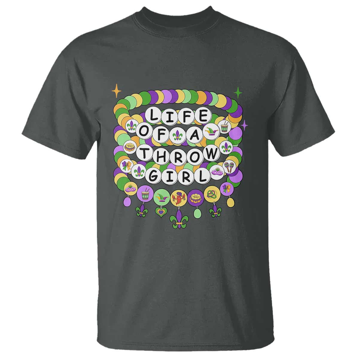 Funny Mardi Gras Throw Girl Life T Shirt Friendship Bracelet Beads TS11 Dark Heather Print Your Wear
