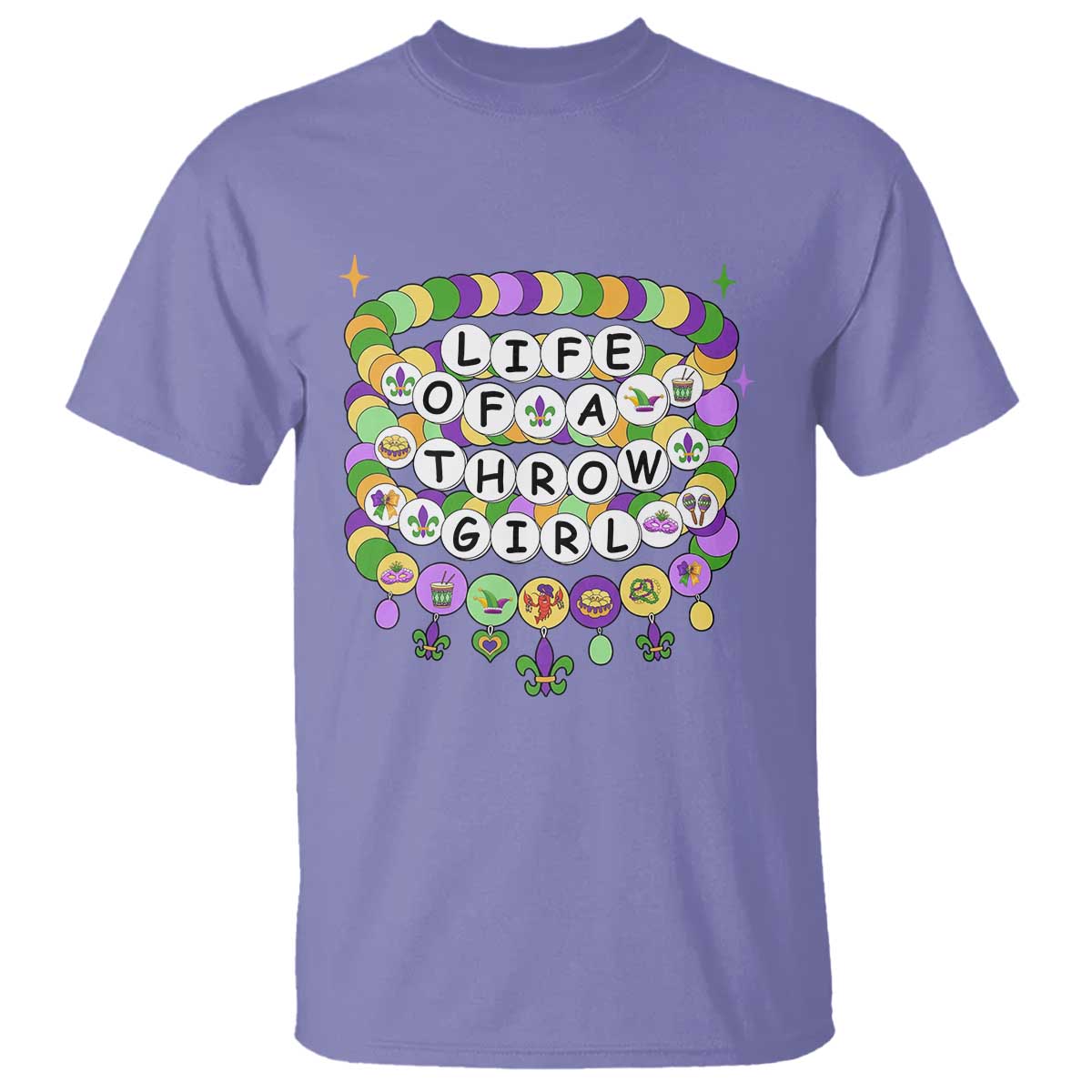 Funny Mardi Gras Throw Girl Life T Shirt Friendship Bracelet Beads TS11 Violet Print Your Wear
