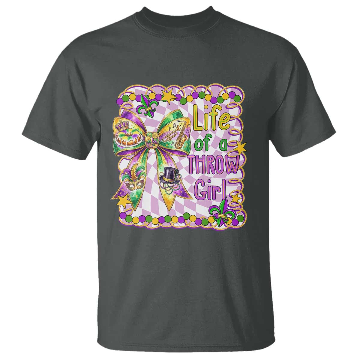 Funny Mardi Gras Throw Girl Life T Shirt Coquette Bow Carnival TS11 Dark Heather Print Your Wear