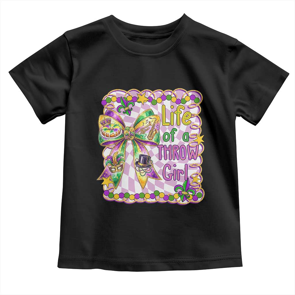 Funny Mardi Gras Throw Girl Life Toddler T Shirt Coquette Bow Carnival TS11 Black Print Your Wear