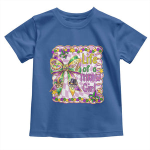 Funny Mardi Gras Throw Girl Life Toddler T Shirt Coquette Bow Carnival TS11 Royal Blue Print Your Wear