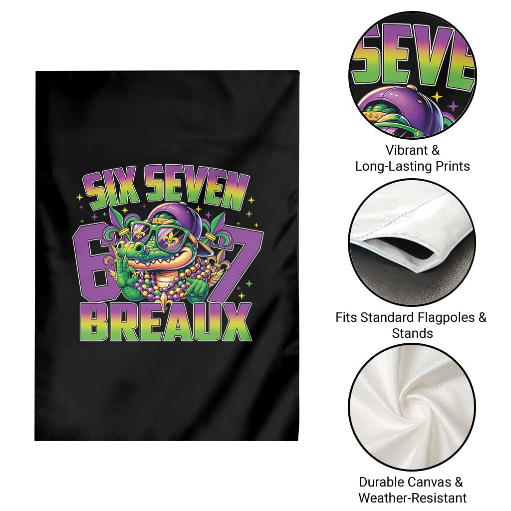 Mardi Gras Six Seven Breaux Garden Flag Funny Mardigator Alligator 6 7 Meme TS11 Print Your Wear