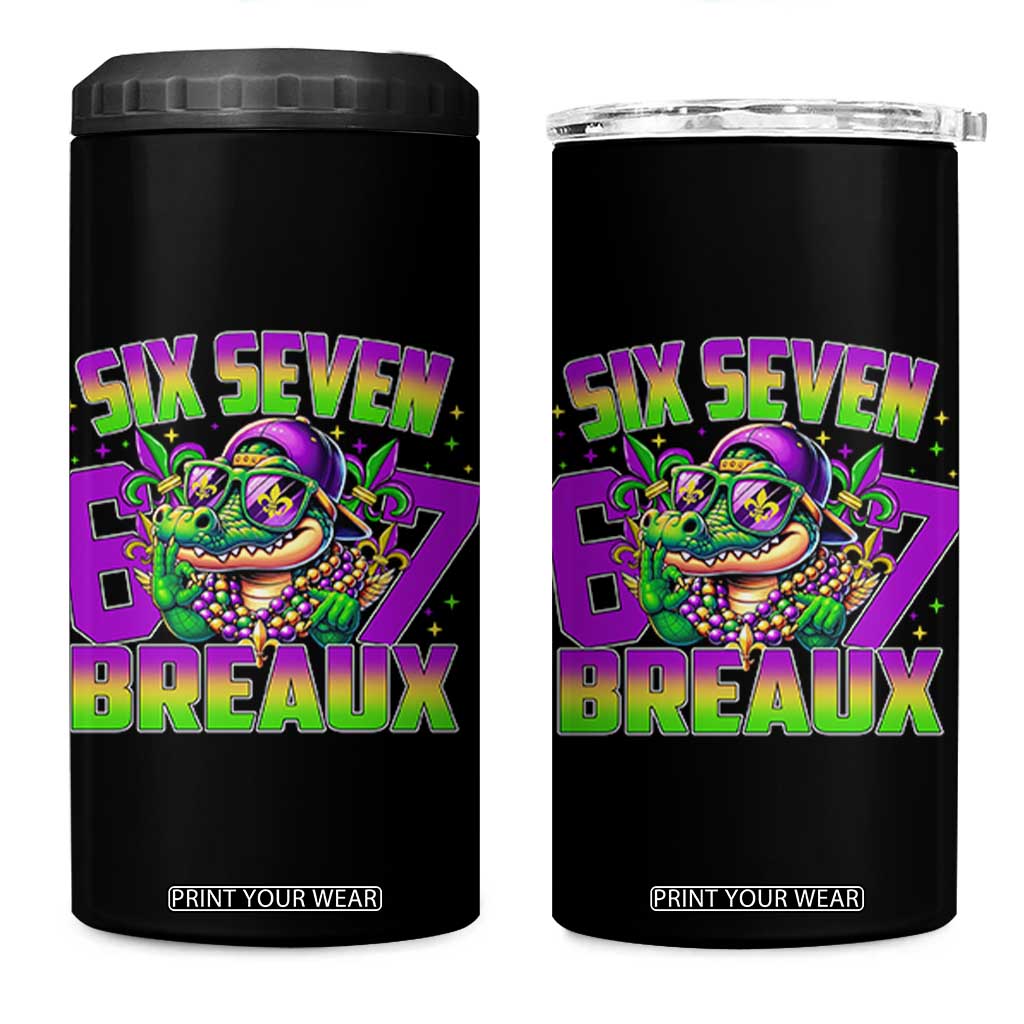 Mardi Gras Six Seven Breaux 4 in 1 Can Cooler Tumbler Funny Mardigator Alligator 6 7 Meme TS11 One Size: 16 oz Black Print Your Wear