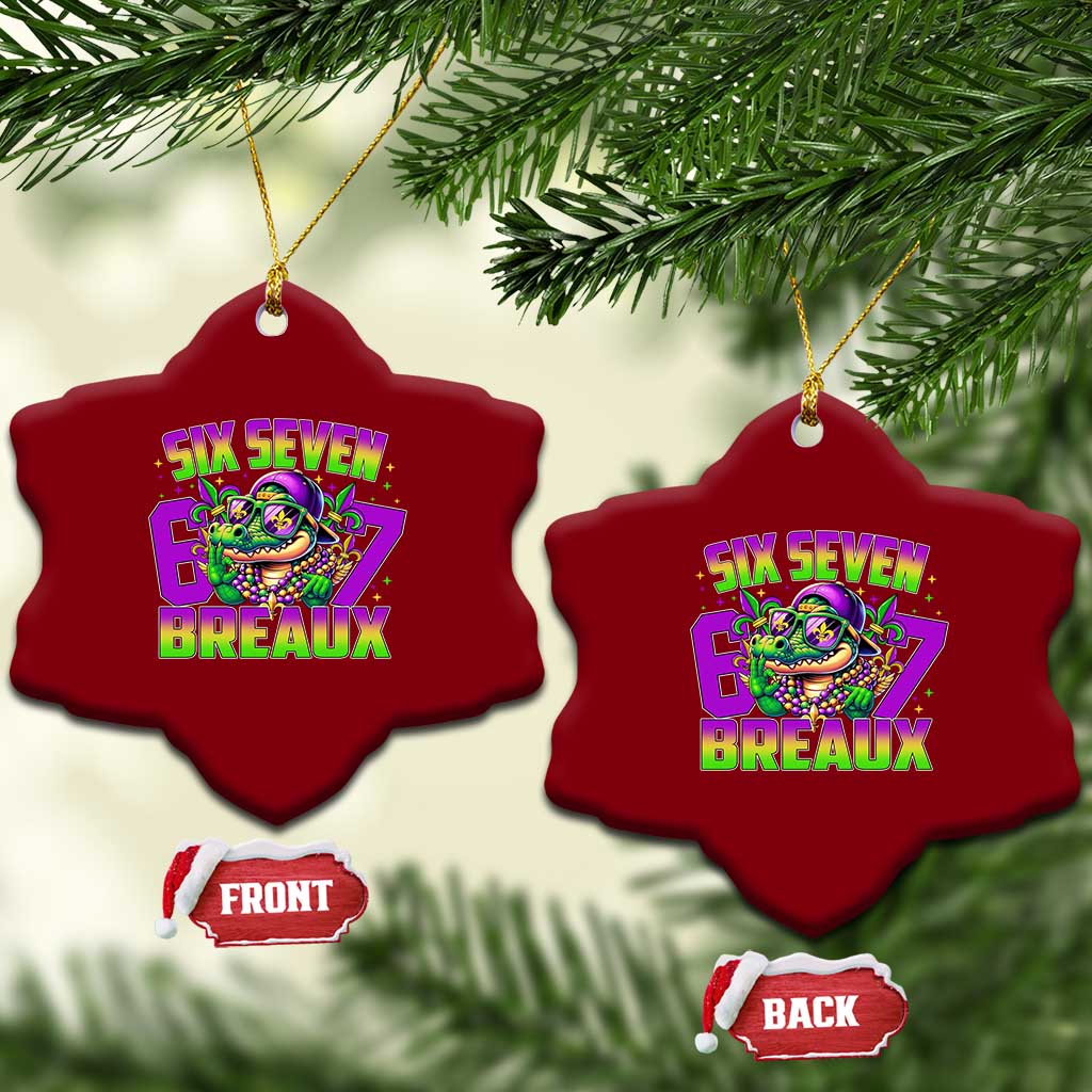 Mardi Gras Six Seven Breaux Ceramic Ornament Funny Mardigator Alligator 6 7 Meme TS11 Print Your Wear