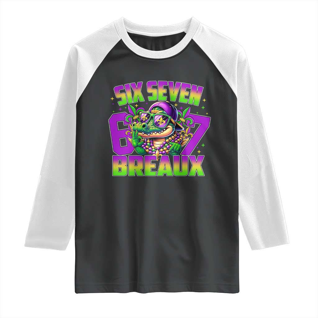 Mardi Gras Six Seven Breaux Raglan Shirt Funny Mardigator Alligator 6 7 Meme TS11 Black White Print Your Wear