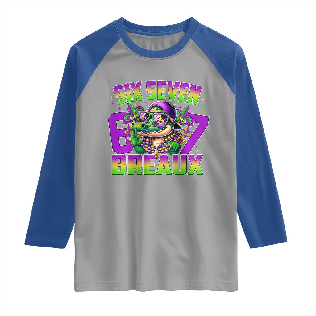 Mardi Gras Six Seven Breaux Raglan Shirt Funny Mardigator Alligator 6 7 Meme TS11 Sport Gray Royal Print Your Wear