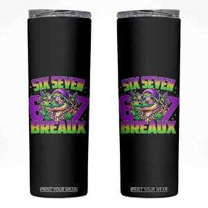 Mardi Gras Six Seven Breaux Skinny Tumbler Funny Mardigator Alligator 6 7 Meme TS11 Black Print Your Wear