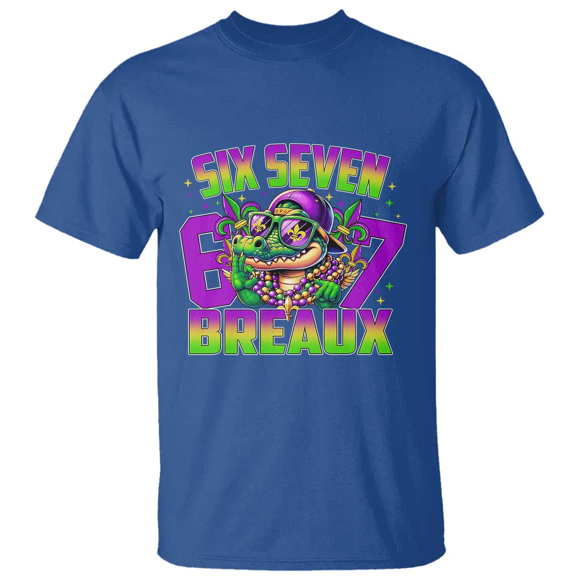 Mardi Gras Six Seven Breaux T Shirt Funny Mardigator Alligator 6 7 Meme TS11 Royal Blue Print Your Wear