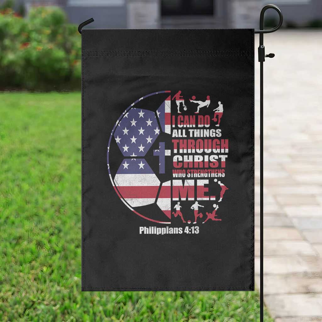 Christian Soccer Garden Flag I Can Do All Things Through Christ Who Strengthens Me TS11 Print Your Wear