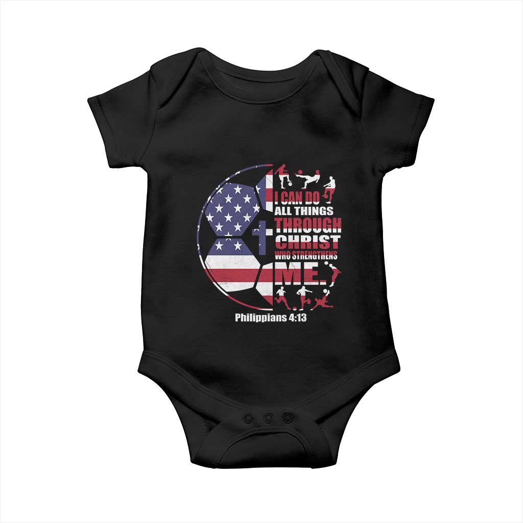 Christian Soccer Baby Onesie I Can Do All Things Through Christ Who Strengthens Me TS11 Black Print Your Wear
