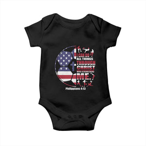Christian Soccer Baby Onesie I Can Do All Things Through Christ Who Strengthens Me TS11 Black Print Your Wear