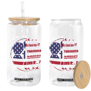 Christian Soccer Glass Can I Can Do All Things Through Christ Who Strengthens Me TS11 Print Your Wear
