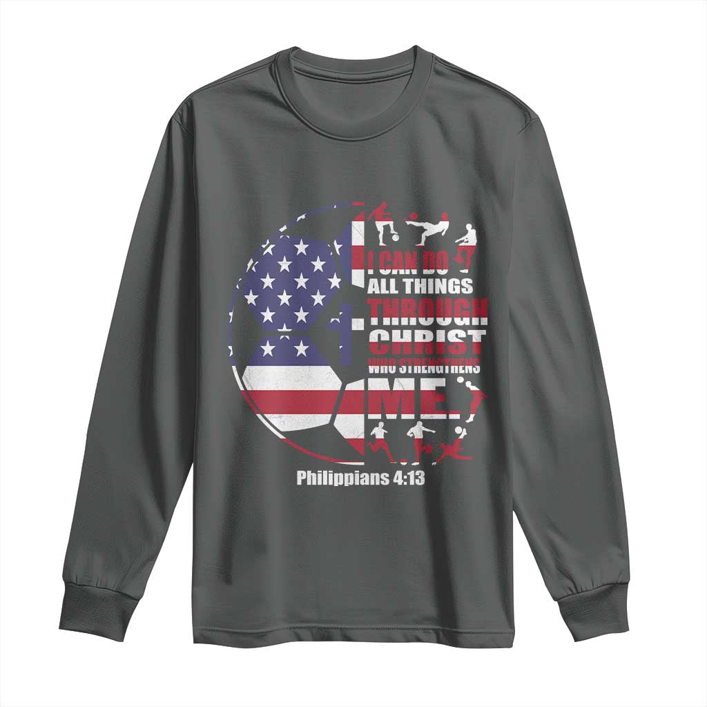 Christian Soccer Long Sleeve Shirt I Can Do All Things Through Christ Who Strengthens Me TS11 Dark Heather Print Your Wear