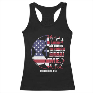 Christian Soccer Racerback Tank Top I Can Do All Things Through Christ Who Strengthens Me TS11 Black Print Your Wear