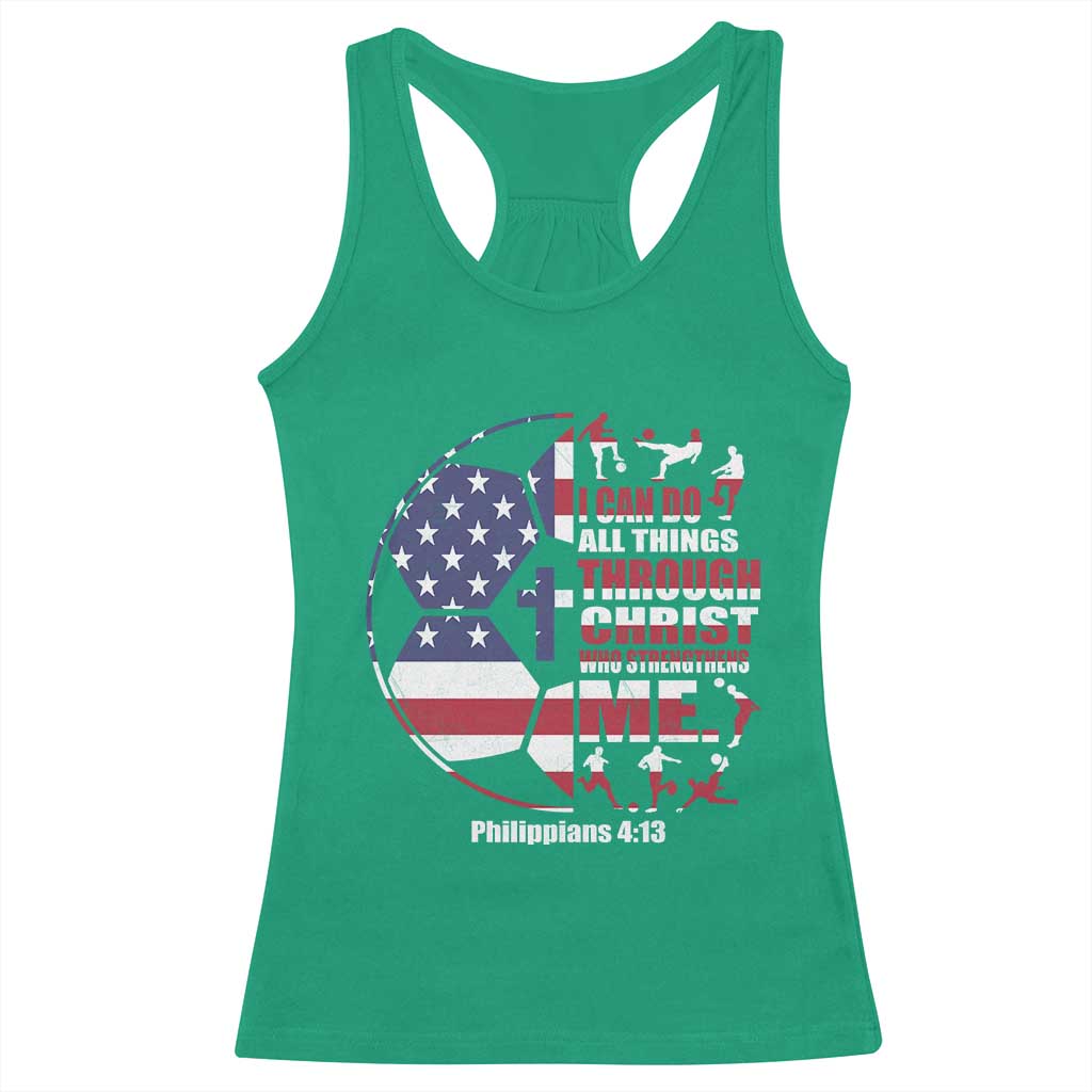 Christian Soccer Racerback Tank Top I Can Do All Things Through Christ Who Strengthens Me TS11 Irish Green Print Your Wear