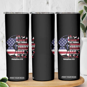 Christian Soccer Skinny Tumbler I Can Do All Things Through Christ Who Strengthens Me TS11 Print Your Wear