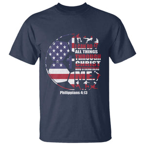 Christian Soccer T Shirt I Can Do All Things Through Christ Who Strengthens Me TS11 Navy Print Your Wear