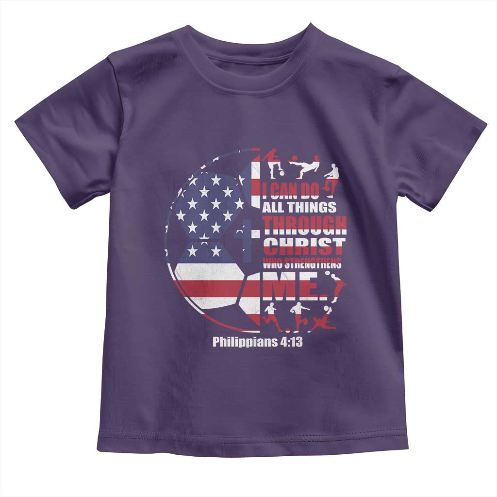 Christian Soccer Toddler T Shirt I Can Do All Things Through Christ Who Strengthens Me TS11 Purple Print Your Wear