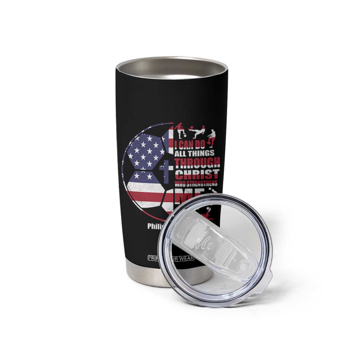 Christian Soccer Tumbler Cup I Can Do All Things Through Christ Who Strengthens Me TS11 Print Your Wear
